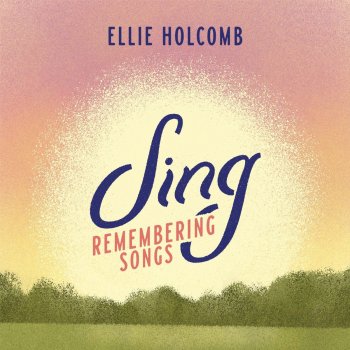 Ellie Holcomb God of All Nations