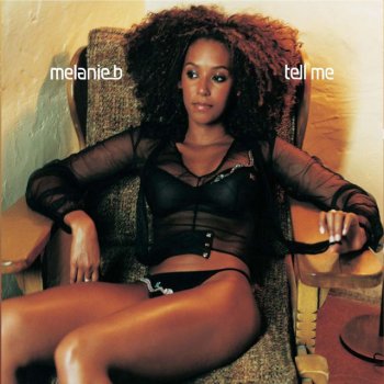Mel B Tell Me - Untouchables Remix