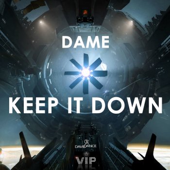 Dame Keep It Down