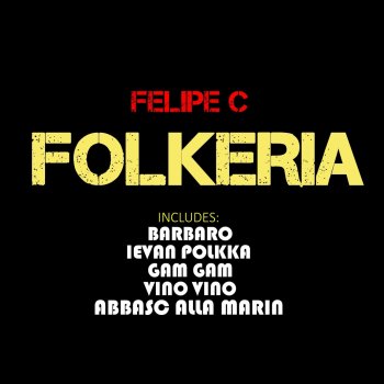 Felipe C Ieven Polkka (Short Mix)