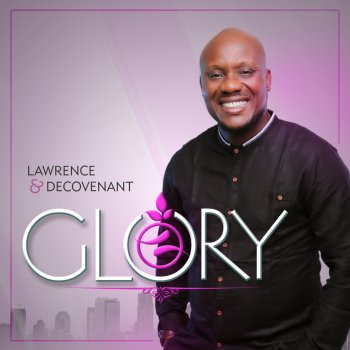 Lawrence & De'Covenant Let Your Glory Fill This Place