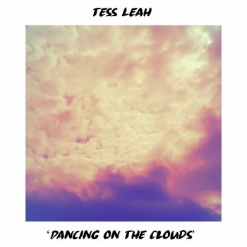 Tess Leah Dancing on the Clouds