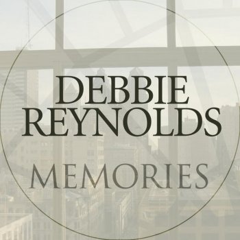 Debbie Reynolds What's So Good About Good Morning & Worry About Tomorrow, Tomorrow