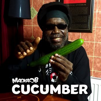 Macka B Cucumber