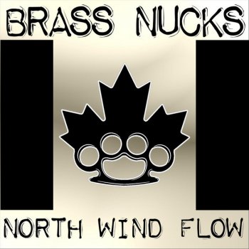 Brass Nucks North Wind Flow