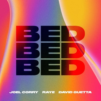Joel Corry feat. RAYE & David Guetta BED