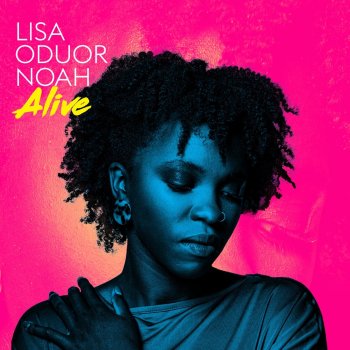 Lisa Oduor-Noah Alive