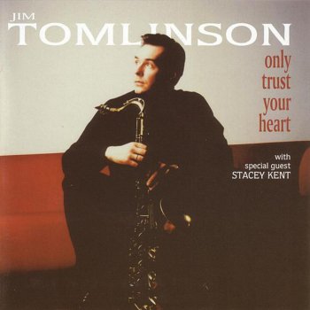 Jim Tomlinson Only The Lonely