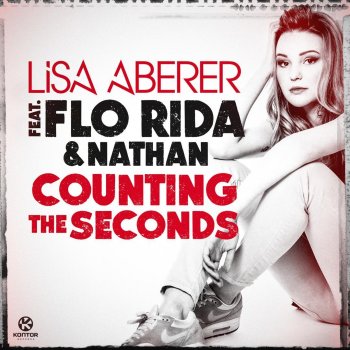 Lisa Aberer feat. Flo Rida & Nathan Counting The Seconds - Video Edit