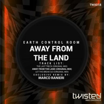 Marco Ranieri feat. Earth Control Room Away From The Land - Marco Ranieri Remix