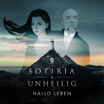 Sotiria feat. Unheilig Hallo Leben
