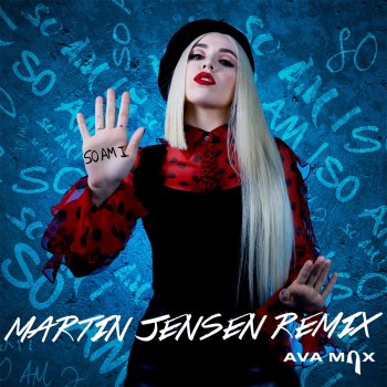 Ava Max feat. Martin Jensen So Am I - Martin Jensen Remix