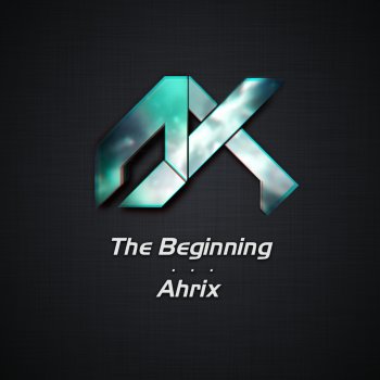 Ahrix A New Start