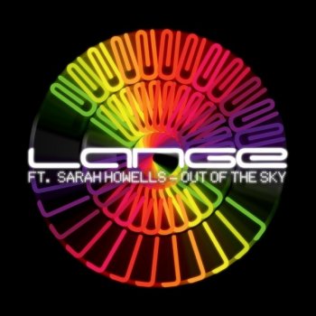 Lange ft Sarah Howells Out of the Sky (club mix)