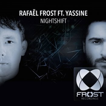 Rafael Frost feat. Yassine Nightshift - Original Mix