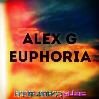 Alex G Euphoria