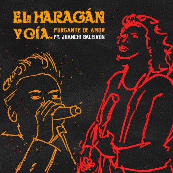 El Haragán y Compañía feat. Juanchi Baleirón Purgante de Amor
