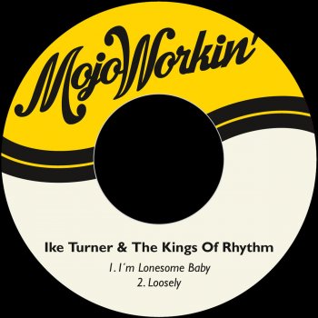 Ike Turner & The Kings of Rhythm I'm Lonesome Baby