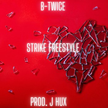 B-Twice Strike Freestyle