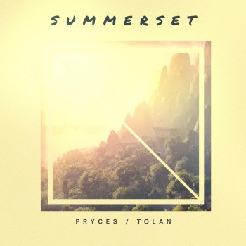 Pryces Summerset (feat. Tolan)