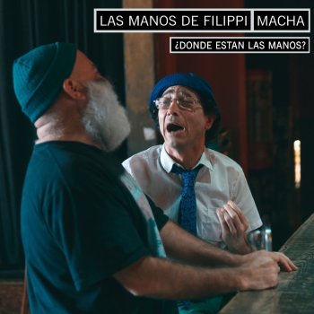 Las manos de Filippi feat. Macha Donde Están las Manos?