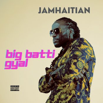 Jamhaitian Big Batti Gyal