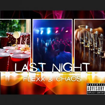 Flexx feat. 247 Chaos Last Night