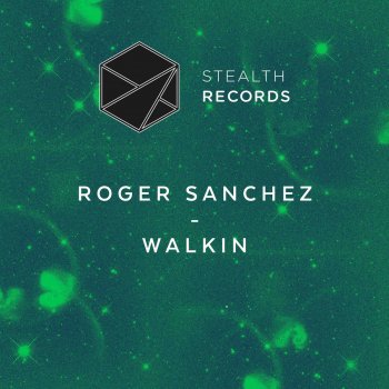 Roger Sanchez Walkin