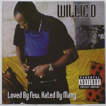 Willie D Fearing Nothing but God