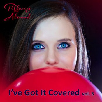 Tiffany Alvord Can't Feel My Face
