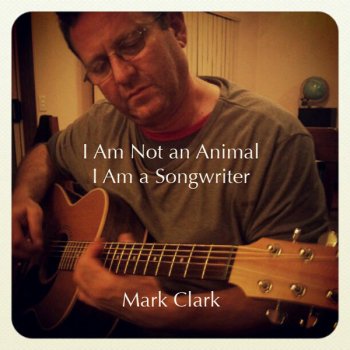 Mark Clark I Never Thought I'd See You Again