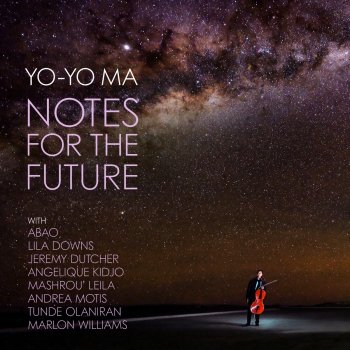 Yo-Yo Ma feat. Marlon Williams Te Whakaroha Nui