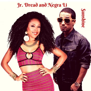 JR Dread feat. Negra Li Sunshine