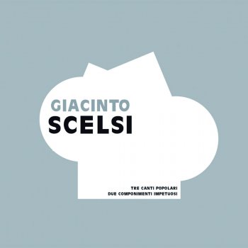 Giacinto Scelsi Wo Ma Songs for Bass Voice No. 1