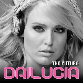 Dailucia The Future (Original Mix)