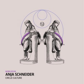 Anja Schneider Circle Culture (Konstantin Sibold & Leif Müller Remix)