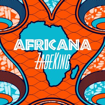 ZadeKing Africana