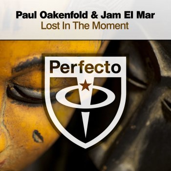 Paul Oakenfold feat. Jam El Mar Lost In The Moment