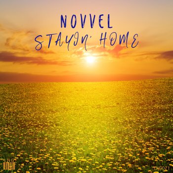 Novvel Stayin’ Home
