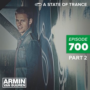 Armin van Buuren A State Of Trance [ASOT 700 - Part 2] - Coming Up