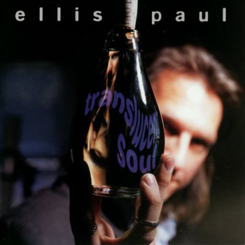 Ellis Paul The World Ain't Slowin' Down