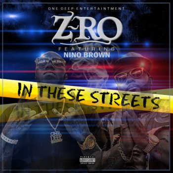 Z-Ro feat. Nino Brown In These Streets