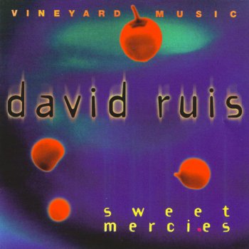 David Ruis Sweet Mercies