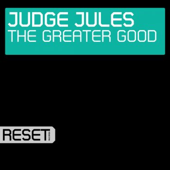 Judge Jules The Greater Good (Marcus Schossow Remix)