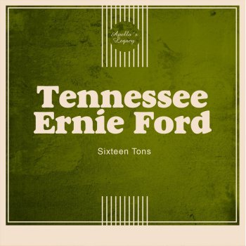Tennessee Ernie Ford Sixteen Tons