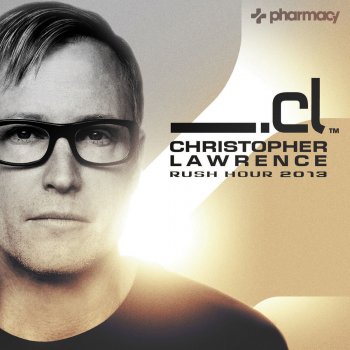 Christopher Lawrence Rush Hour - Best of 2013 - Continuous DJ Mix