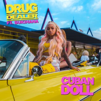 Cuban Doll feat. Sukihana Drug Dealer