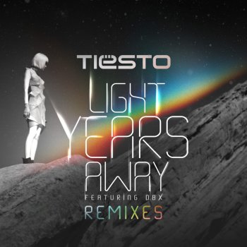 Tiësto feat. DBX Light Years Away (Oliver Heldens Remix)