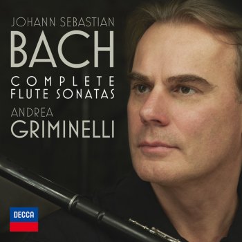 Johann Sebastian Bach, Andrea Griminelli, Roberto Loreggian & Francesco Galligioni Sonata for Flute and Basso Continuo in C, BWV 1033: 2. Allegro