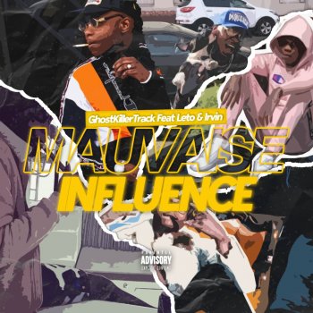 Ghost Killer Track Mauvaise influence (feat. Leto & Irvin)